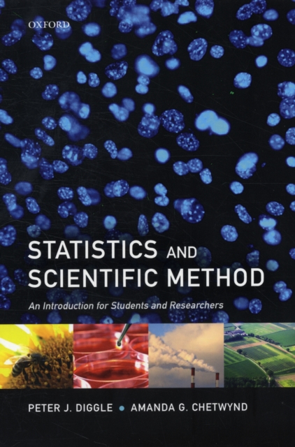 Statistics and Scientific Method : An Introduction for Students and Researchers, Paperback / softback Book