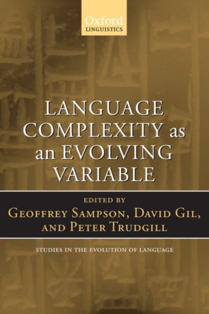Language Complexity as an Evolving Variable, Hardback Book