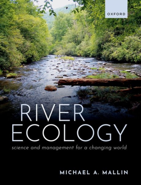 River Ecology : Science and Management for a Changing World, Paperback / softback Book