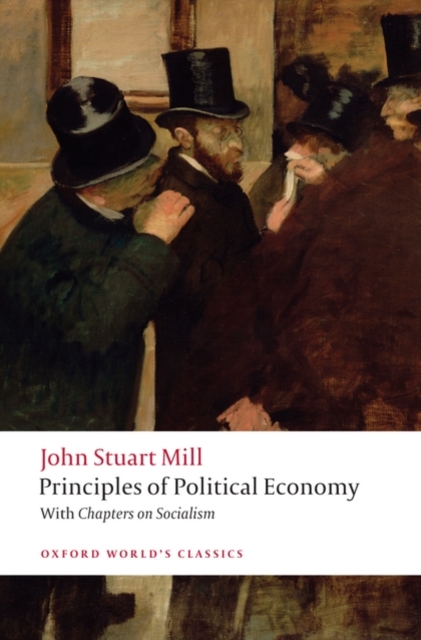 Principles of Political Economy and Chapters on Socialism, Paperback / softback Book