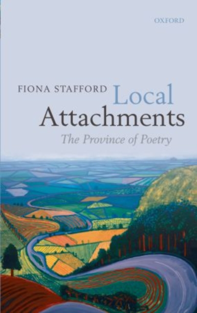 Local Attachments : The Province of Poetry, Hardback Book