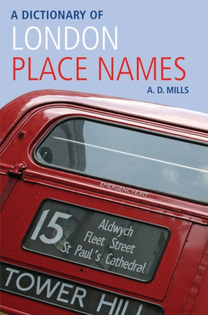 A Dictionary of London Place-Names, Paperback / softback Book