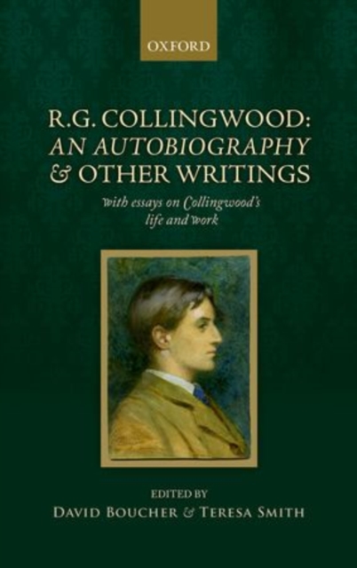 R. G. Collingwood: An Autobiography and other writings : with essays on Collingwood's life and work, Hardback Book