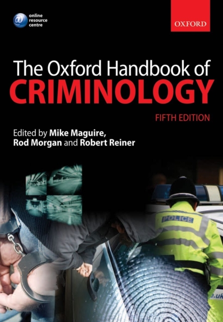 The Oxford Handbook of Criminology, Paperback Book