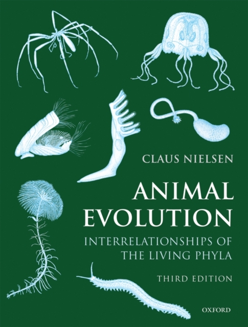 Animal Evolution : Interrelationships of the Living Phyla, Paperback / softback Book