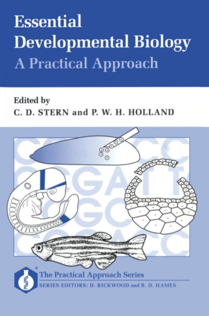 Essential Developmental Biology : A Practical Approach, Paperback Book