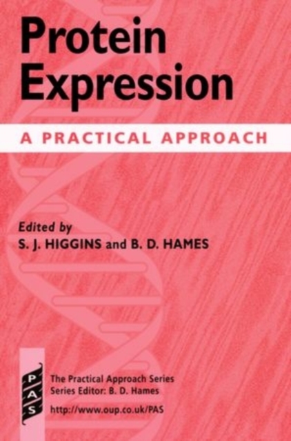 Protein Expression : A Practical Approach, Paperback / softback Book