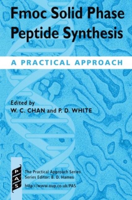 Fmoc Solid Phase Peptide Synthesis : A Practical Approach, Paperback / softback Book