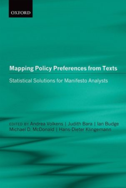 Mapping Policy Preferences from Texts : Statistical Solutions for Manifesto Analysts, Hardback Book