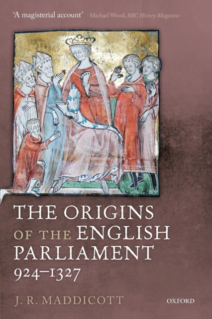 The Origins of the English Parliament, 924-1327, Paperback / softback Book