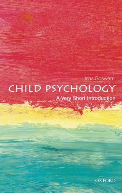 Child Psychology: A Very Short Introduction, Paperback / softback Book