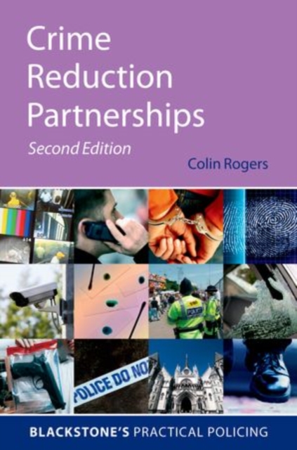 Crime Reduction Partnerships : A Practical Guide for Police Officers, Paperback / softback Book
