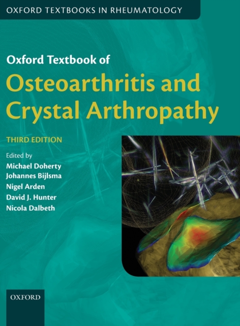Oxford Textbook of Osteoarthritis and Crystal Arthropathy, Hardback Book