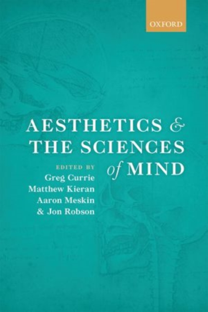 Aesthetics and the Sciences of Mind, Hardback Book