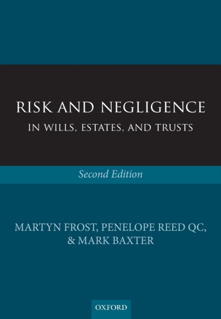 Risk and Negligence in Wills, Estates, and Trusts, Paperback / softback Book