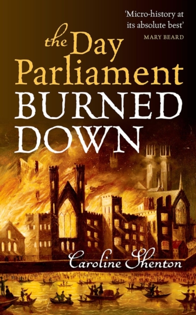 The Day Parliament Burned Down, Paperback / softback Book