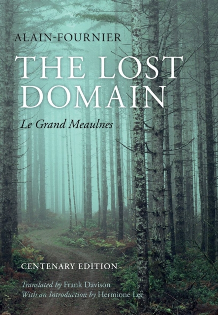 The Lost Domain : Le Grand Meaulnes, Hardback Book