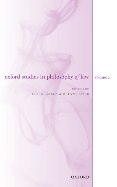 Oxford Studies in Philosophy of Law: Volume 2, Hardback Book