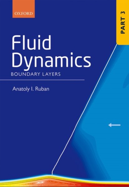 Fluid Dynamics : Part 3 Boundary Layers, Hardback Book