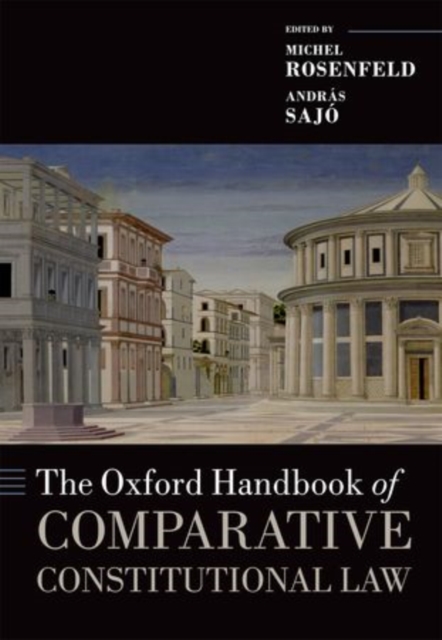 The Oxford Handbook of Comparative Constitutional Law, Paperback / softback Book