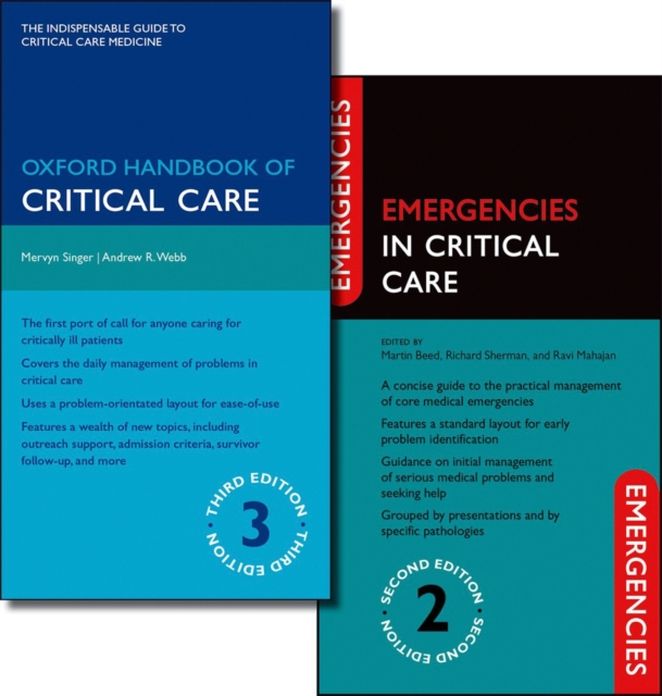 Oxford Handbook of Critical Care Third Edition and Emergencies in Critical Care Second Edition Pack, Multiple-component retail product Book