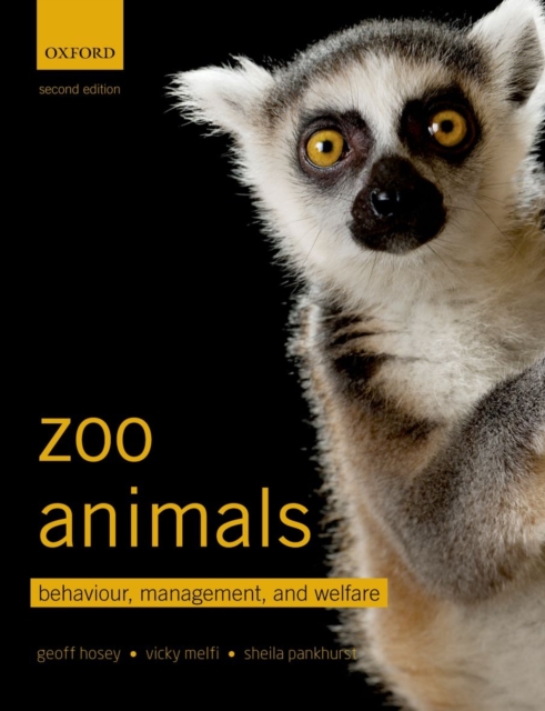 Zoo Animals : Behaviour, Management, and Welfare, Paperback / softback Book