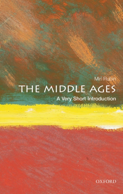 The Middle Ages: A Very Short Introduction, Paperback / softback Book