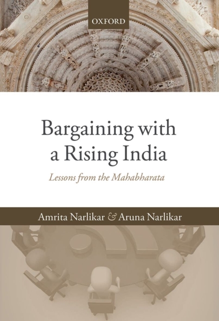 Bargaining with a Rising India : Lessons from the Mahabharata, Hardback Book