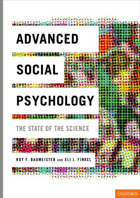 Advanced Social Psychology : The State of the Science, PDF eBook