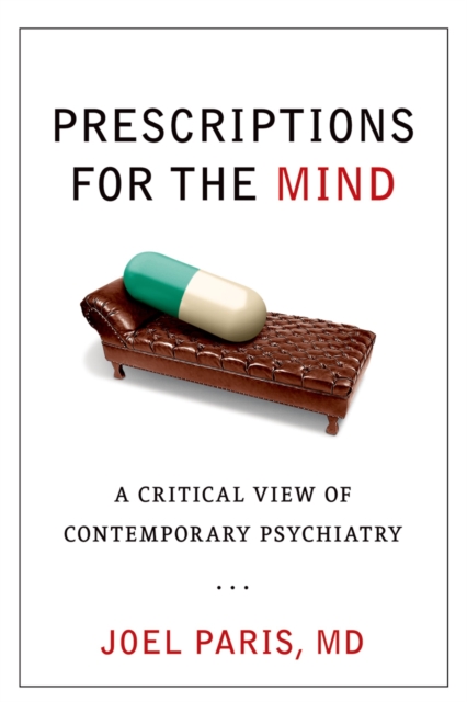 Prescriptions for the Mind : A Critical View of Contemporary Psychiatry, PDF eBook