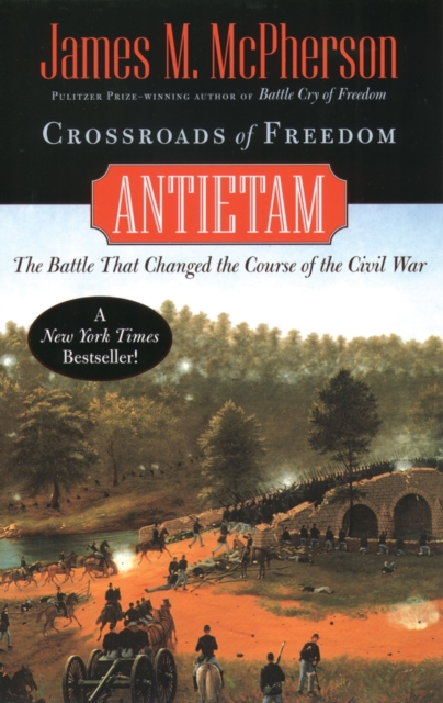 Crossroads of Freedom : Antietam, PDF eBook