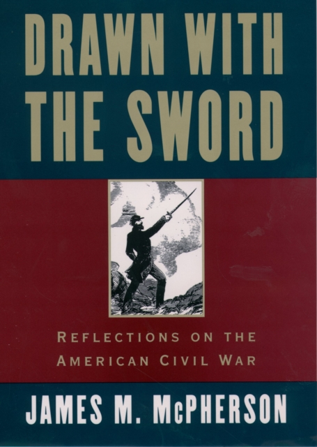 Drawn with the Sword : Reflections on the American Civil War, PDF eBook