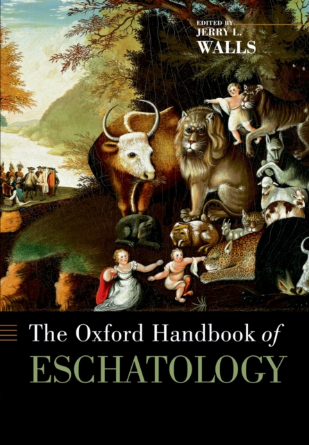 The Oxford Handbook of Eschatology, PDF eBook