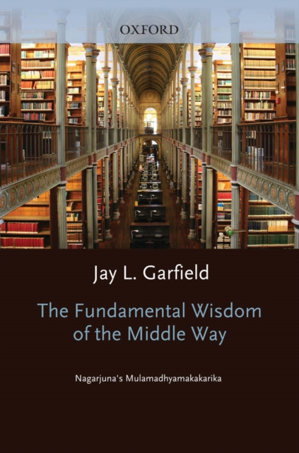 The Fundamental Wisdom of the Middle Way : Nagarjuna's Mulamadhyamakakarika, EPUB eBook