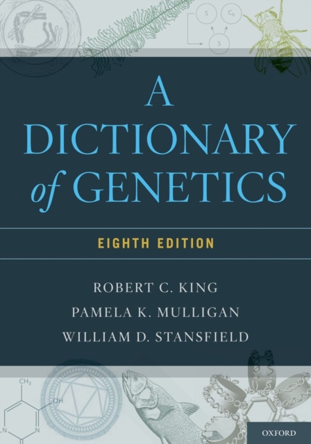 A Dictionary of Genetics, Paperback / softback Book