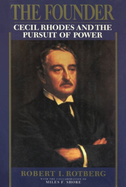 The Founder : Cecil Rhodes and the Pursuit of Power, PDF eBook