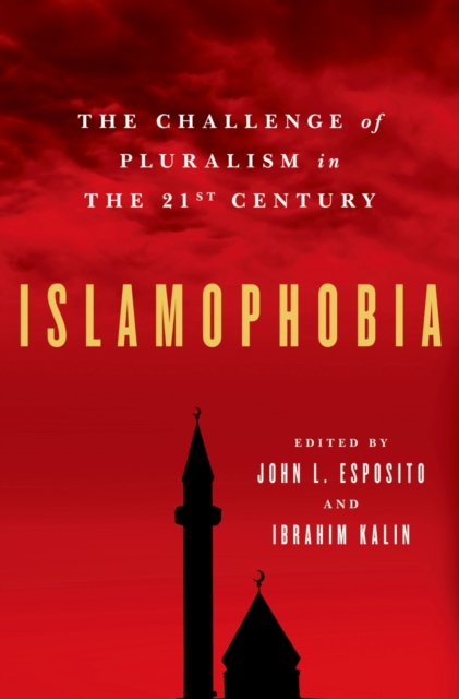 Islamophobia : The Challenge of Pluralism in the 21st Century, EPUB eBook