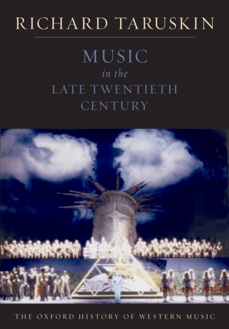 Music in the Late Twentieth Century : The Oxford History of Western Music, PDF eBook