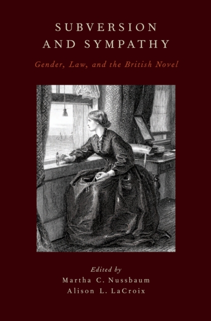 Subversion and Sympathy : Gender, Law, and the British Novel, PDF eBook