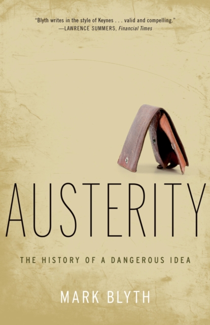 Austerity : The History of a Dangerous Idea, PDF eBook