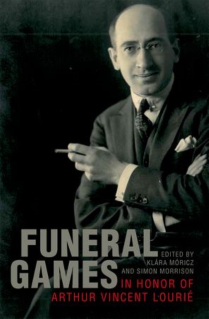 Funeral Games in Honor of Arthur Vincent Lourie, Hardback Book