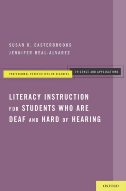 Literacy Instruction for Students who are Deaf and Hard of Hearing, Paperback / softback Book