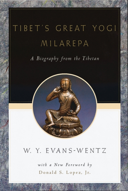 Tibet's Great Yog? Milarepa : A Biography from the Tibetan being the Jets"un-Kabbum or Biographical History of Jets"un-Milarepa, According to the Late L?ma Kazi Dawa-Samdup's English Rendering, EPUB eBook
