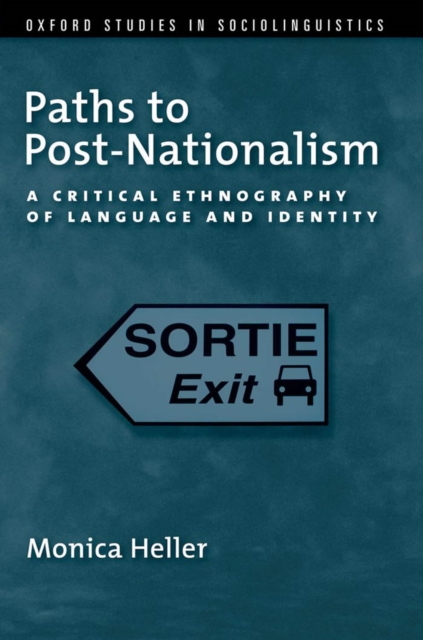 Paths to Post-Nationalism : A Critical Ethnography of Language and Identity, PDF eBook