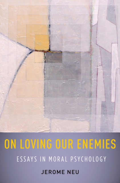 On Loving Our Enemies : Essays in Moral Psychology, PDF eBook