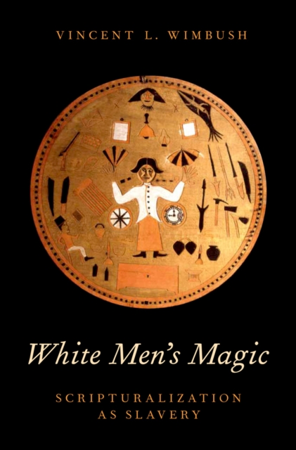 White Men's Magic : Scripturalization as Slavery, PDF eBook