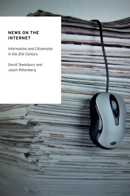 News on the Internet : Information and Citizenship in the 21st Century, PDF eBook