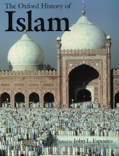 The Oxford History of Islam, EPUB eBook