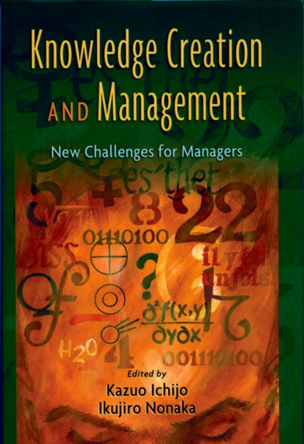 Knowledge Creation and Management : New Challenges for Managers, EPUB eBook