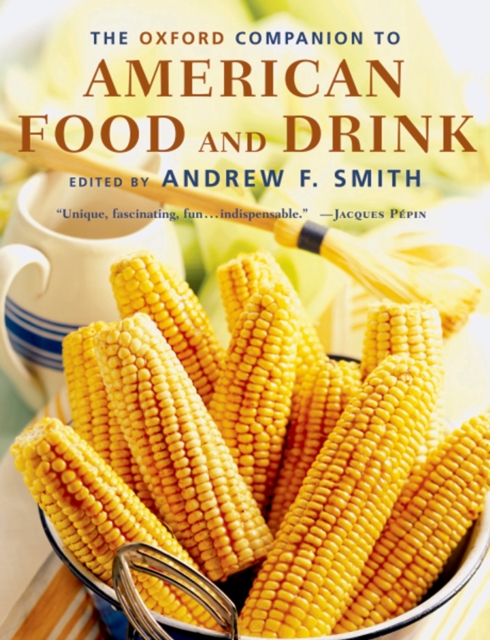 The Oxford Companion to American Food and Drink, EPUB eBook